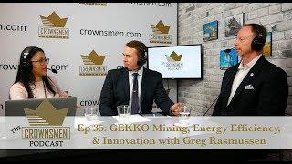 Gekko Systems: Mining, Energy Efficiency, & Innovation #35