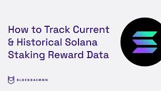 How to Track Current & Historical Solana Staking Reward Data