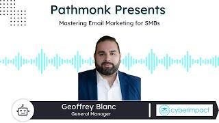 Mastering Email Marketing for SMBs | Geoffrey Blanc from Cyberimpact