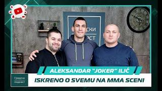 Aleksandar "Joker" Ilić - Iskreno o svemu na MMA sceni | U oktagonu 17