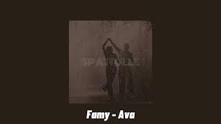 Famy - Ava (speed up)