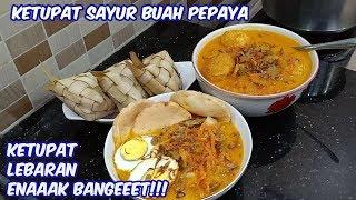 KETUPAT SAYUR BUAH PEPAYA. KETUPAT LEBARAN