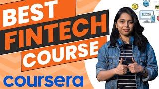  Best Fintech Course on Coursera  Beginner Friendly | Learn Fintech in 30 Days ‍