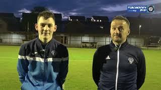 POST MATCH | Liam Hall and Gavin Burrell after last night’s win at Hill of Beath