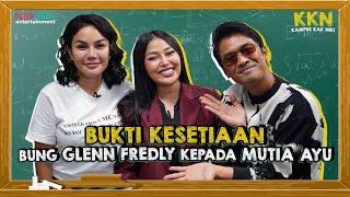 MUTIA AYU: SETIAP MALAM AKU SELALU DANSA BARENG GLENN FREDLY. NIKITA: GLENN SELALU ROMANTIS | KKN