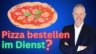 Pizza bestellen im Dienst? (2024)