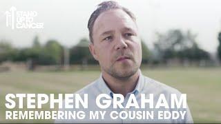 Stephen Graham's Moment | Remembering My Cousin Eddy | Stand Up To Cancer