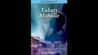 YUKARI MAHALLE - John Steinbeck-1.Bölüm Kanalımı beğenmeyi ve abone olmayı unutmayınız.