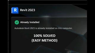 How to Fix- Autodesk REVIT 2023 is already installed error.