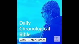 Daily Chronological Bible with Hunter Barnes - July 22nd, 24