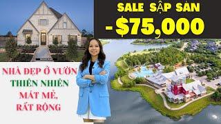 NHÀ SALE - $75,000 TRONG KHU VƯỜN ĐẸP NHƯ CỔ TÍCH Ở FULSHEAR TEXAS, GẦN SÁT BÊN KATY