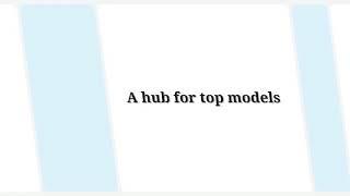 ModelHub - A hub for top models