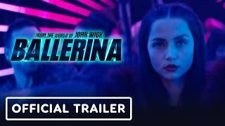 Ballerina - Official Trailer (2025) Ana de Armas, Keanu Reeves, Norman Reedus