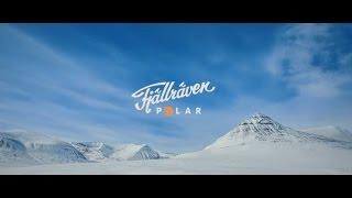 Fjällräven Polar 2017 - Teaser