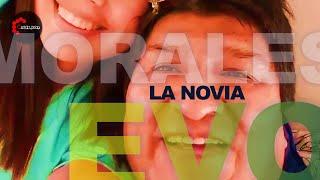 LA NOVIA DE EVO MORALES | #CabildeoDigital