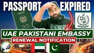  UAE Pakistan Embassy Passport Renewal Notification For Pakistani in Dubai 2024.Passport Expired