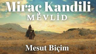 Miraç Kandili Türkçe Mevlid 1. Bölüm ᴴᴰ | Mesut Biçim - Zahidar