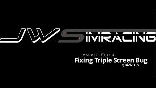 Fixing Assetto Corsa Triple Screen Bug