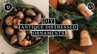 DIY Antique Distressed Christmas Ornaments + Brass Bells! (Budget Friendly + Easy)