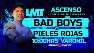 MÁXIMO AVANCE EN VIVO: BAD BOYS VS PIELES ROJAS | VARONIL | ASCENSO | LMT