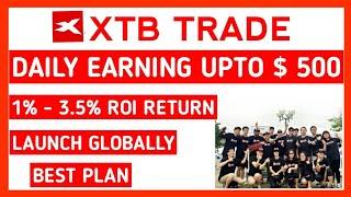 XTB Trade Full Business Plan In Hindi | XTB Trade Auto Trading Platform | Fully Non - Working