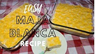 How To Cook Maja Blanca| Easy DIY Pinoy Dessert