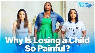 Why Is Losing a Child So Painful? | Ft. Verlonda Jackson | Moms Actually