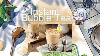 Instant Bubble Tea (Super delicious!!!  ＼(≧▽≦)／ )