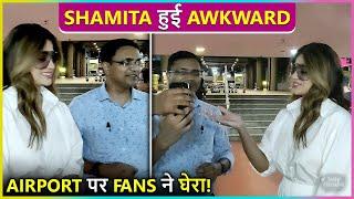 Shamita Shetty Awkward Moment With Fans At The Airport