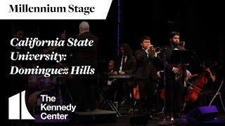 California State University: Dominguez Hills - Millennium Stage (September 13, 2024)