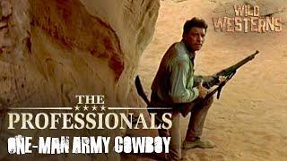 The Professionals | Cowboy Holds Off A Gang All By Himself! | Wild Westerns