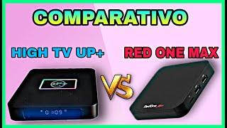 HIGH TV UP+ VS RED ONE MAX - QUAL COMPRAR EM 2024 ?