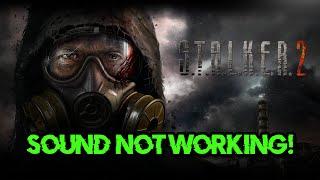 Stalker 2 Heart of Chornobyl: Fix Sound/Audio Not Working, Crackling/Distorted/Popping Audio Problem