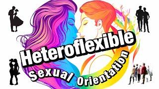Hetroflexible: Navigating the Spectrum: Understanding Heteroflexibility in Sexual Orientation