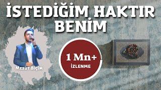 İSTEDİĞİM HAKTIR BENİM ᴴᴰ | MESUT BİÇİM (Gece Gündüz Döne Döne)