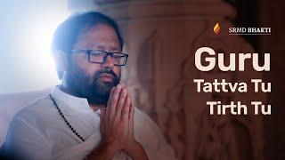 Guru Tattva Tu Tirth Tu | Jain Stavan | Shri Prashant Shah | SRMD Bhakti