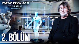 Robotlar İşlerimizi Elimizden mi Alacak?  | Yapay Zeka Çağı Yükleniyor - 2. Bölüm