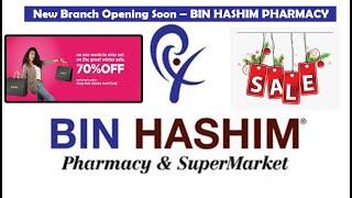 New Branch Opening Soon BIN HASHIM PHARMACY