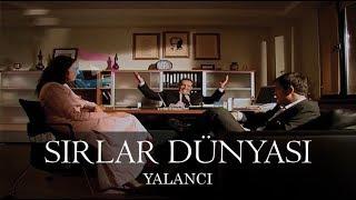 Sırlar Dünyası - YALANCI