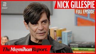 Nick Gillespie on what happened to the "libertarian moment" | The Moynihan Report