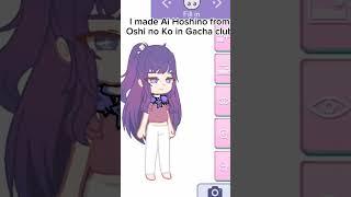 I made Ai Hoshino from Oshi no ko in gacha club #врекомендации #гачаклуб #лп #реальнаяжизнь