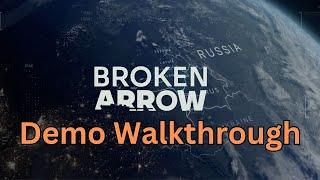 Broken Arrow - Demo Walkthrough