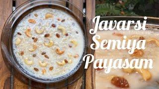 Javarisi Semiya Payasam // Sago Vermicelli Kheer [Ramadan Payasam/Dessert]