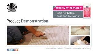 ARDEX N 23™ MICROTEC® Rapid Set Natural Stone and Tile Mortar - Demonstration