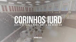 Corinhos IURD - para antes da reunião (1hr)