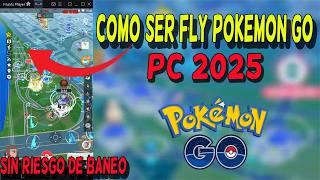 COMO SER FLY POKEMON GO EN PC 2025 SIN RIESGO DE BAN