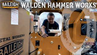 Baileigh TV: Walden Hammer Works Intro To New Series!