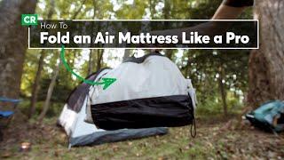 Camping Tip: How to Fold an Air Mattress Like a Pro | Consumer Reports