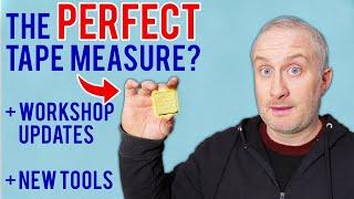 What's The BEST Tape Measure? / Updates / New Tools