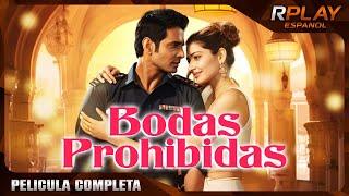 BODAS PROHIBIDAS | ROMANTICA | RPLAY PELICULA COMPLETA EN ESPAÑOL LATINO